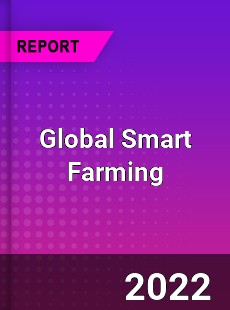 Global Smart Farming Market