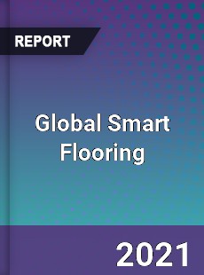 Global Smart Flooring Market