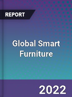 Global Smart Furniture Market