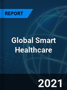 Global Smart Healthcare Market
