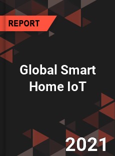 Global Smart Home IoT Market