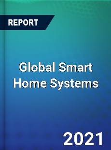 Global Smart Home Systems Market