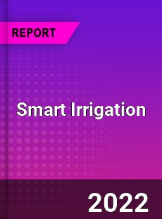 Global Smart Irrigation Market