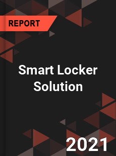 Global Smart Locker Solution Market