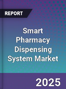 Global Smart Pharmacy Dispensing System Industry