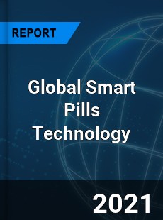 Global Smart Pills Technology Market