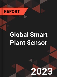 Global Smart Plant Sensor Industry