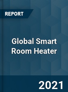 Global Smart Room Heater Market