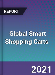 Global Smart Shopping Carts Market