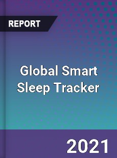 Global Smart Sleep Tracker Market