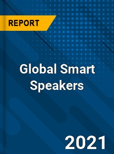 Global Smart Speakers Market
