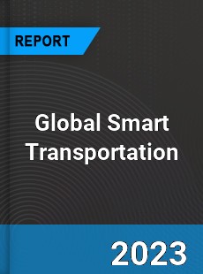 Global Smart Transportation Market
