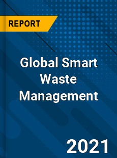 Global Smart Waste Management Market