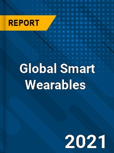 Global Smart Wearables Market