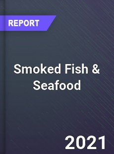 Global Smoked Fish & Seafood Market