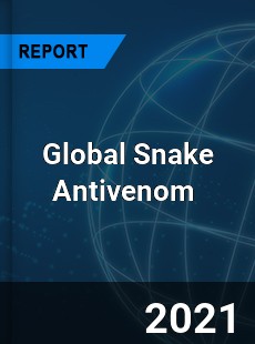 Global Snake Antivenom Market