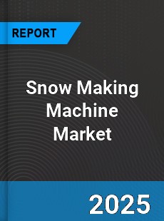 Global Snow Making Machine Market