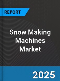 Global Snow Making Machines Market