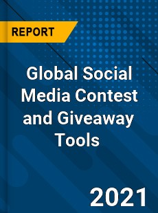 Global Social Media Contest and Giveaway Tools Market