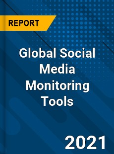 Global Social Media Monitoring Tools Market