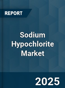 Global Sodium Hypochlorite Market