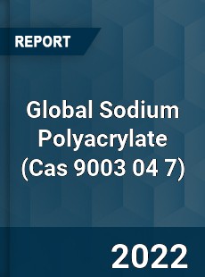 Global Sodium Polyacrylate Market