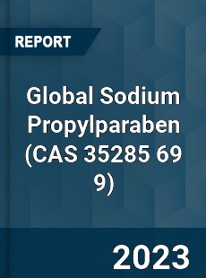Global Sodium Propylparaben Market
