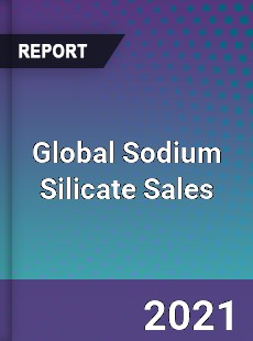 Global Sodium Silicate Sales Market