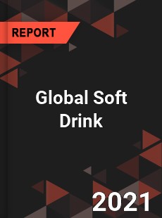 Global Soft Drink Market