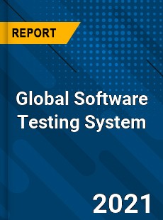 Global Software Testing System Market
