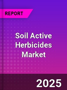 Global Soil Active Herbicides Market