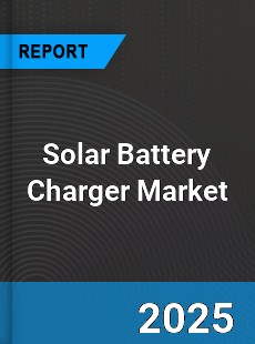 Global Solar Battery Charger Market