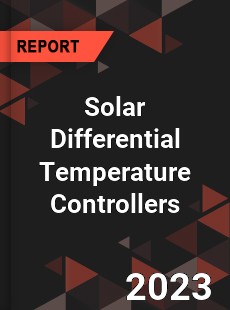 Global Solar Differential Temperature Controllers Market