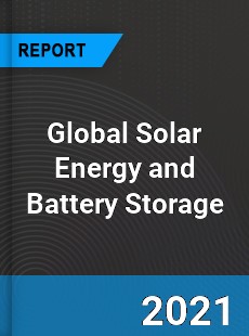 Global Solar Energy and Battery Storage Market