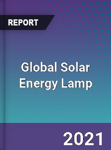 Global Solar Energy Lamp Market