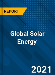 Global Solar Energy Market