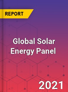 Global Solar Energy Panel Market