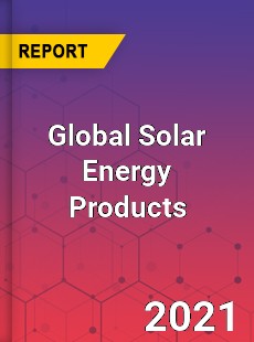 Global Solar Energy Products Market