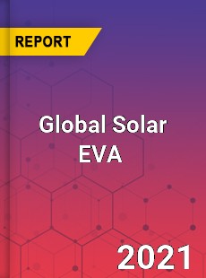 Global Solar EVA Market