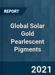 Global Solar Gold Pearlescent Pigments Market