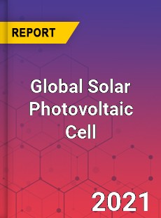 Global Solar Photovoltaic Cell Market