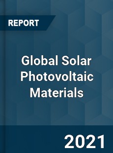 Global Solar Photovoltaic Materials Market