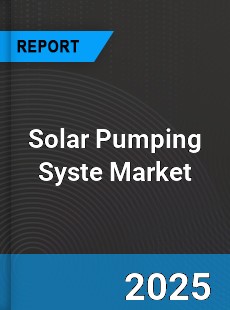 Global Solar Pumping Syste Market