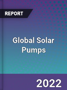 Global Solar Pumps Market