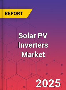 Global Solar PV Inverters Market
