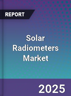 Global Solar Radiometers Market
