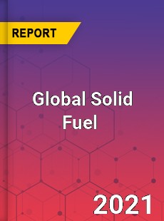 Global Solid Fuel Market