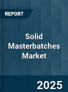 Global Solid Masterbatches Market