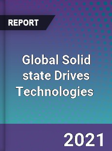 Global Solid state Drives Technologies Market