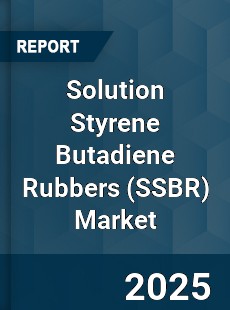 Global Solution Styrene Butadiene Rubbers Market